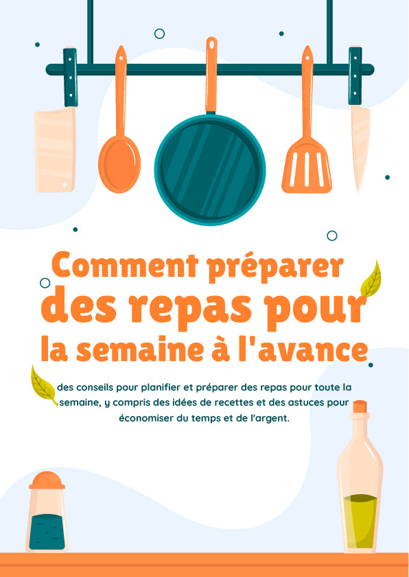 Comment préparer repas pour la semaine à l'avance : Guide complet